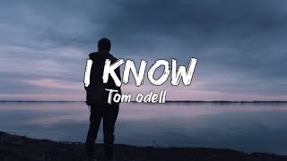 Tom Odell - I know (lyrics video)