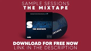 Sample Sessions: The Mixtape (FREE DOWNLOAD - LINK IN DESCRIPTION👇)