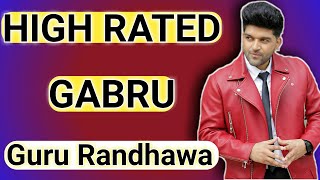 High Rated Gabru : Guru Randhawa Song || High Rated Gabru Lyrics Song