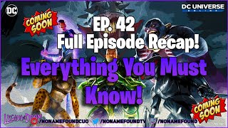 🔥 DCUO: EP.42 - Legion Of Doom - Full Episode Recap - Everything you must know! 🔥