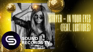 Stryer - In Your Eyes (feat. Luxtides)