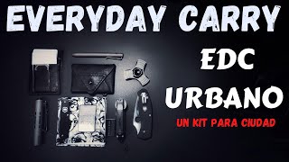 EDC URBANO - EVERYDAY CARRY -  URBAN EDC UN KIT DE EDC IDEAL PARA CIUDAD