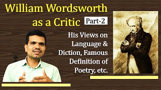 William Wordsworth as a Critic| His Views on Poetry Part-2