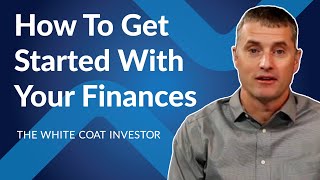 How To Get Started With Your Finances