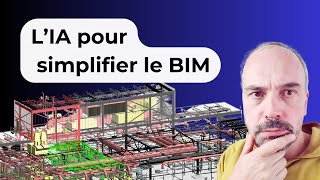 l'IA pour simplifier le BIM 🚀