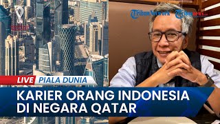 🔴PIALA DUNIA 2022: Karier Orang Indonesia di Qatar, Lahir di Lahat Besar di Bandung