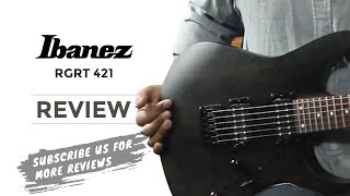 IBANEZ RGRT 421  6-string Electric Guitar Review | Guitar Shop Nepal