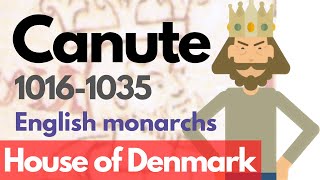 King Canute - English monarchs animated history documentary