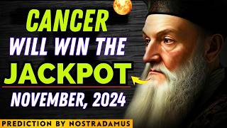 Nostradamus Predicts Cancer Zodiac Sign Will Win Big and Get Rich in November 2024