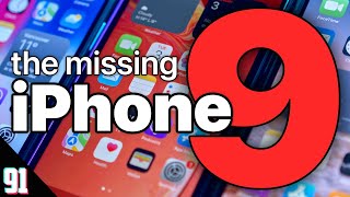 The Missing iPhone 9 - What Happened?