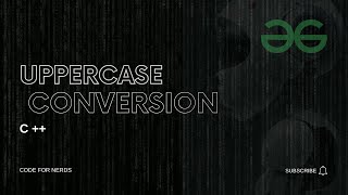 Upper case Conversion || Fully Solved || School Level || Geeks for Geeks || C++