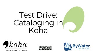 Test Drive: Cataloging in Koha