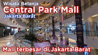 Central Park Mall Jakarta Barat - Mall di Jakarta