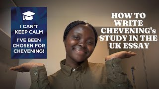 STUDY IN THE UK ESSAY FOR CHEVENING SCHOLARSHIP : HOW TO WRITE IT BETTER