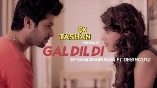 New Punjabi Songs 2016 - Gal Dil Di -  Nandan Monga- Latest Punjabi Songs - 9x Tashan