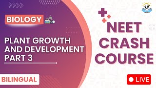 Plant growth and development Part 3 | Biology For NEET 2025