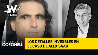 Los detalles invisibles en el caso de Alex Saab, por Daniel Coronell