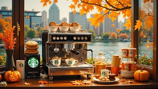 火曜コーヒー【スタバ BGM 作業用】Good Mood with Positive Jazz Starbucks🍂涼しい秋の朝にぴったりの最高のジャズカフェ音楽☕10月の優雅なスターバックスの曲