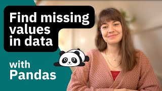 Find missing values in data with Pandas | Beginner tutorial