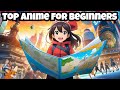 Dive Into Anime: Top Picks for Beginners