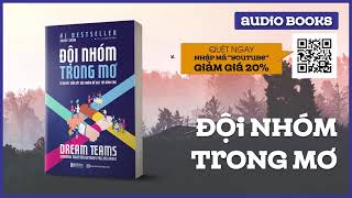 Sách Nói Full - Dream Teams – Đội nhóm trong mơ