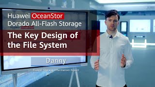 Huawei OceanStor Dorado All-Flash Storage - The Key Design of the File System