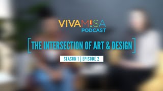 ViVA M!SA Podcast: Season 1 | Episode 2 - Interior Design Meets Sustainable Fashion Show