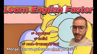🍽️ Learn English with The Simpsons | Clear vs Opaque - Synonyms & Antonyms Made Easy!