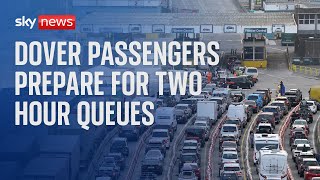 Traffic at Dover as bank holiday travellers complain of two hour delays