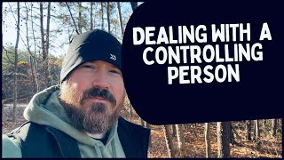 Steps To Dealing With a Controlling Person