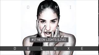 17. Demi Lovato - Neon Lights (Live) [Demi Deluxe]