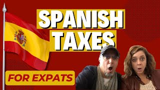 SPANISH TAXES for EXPATS | What you MUST KNOW living in SPAIN