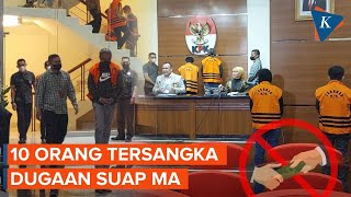 KPK Tetapkan 10 Orang Tersangka Dugaan Suap Pengurusan Perkara di MA