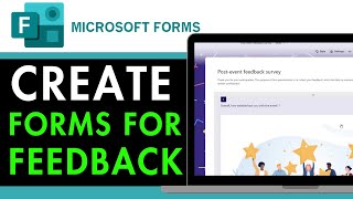 How to Create Microsoft Forms for Feedback 2025 (Step-by-Step)