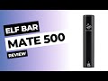 Is it worth it? - ELF BAR Mate 500 - Honest Review