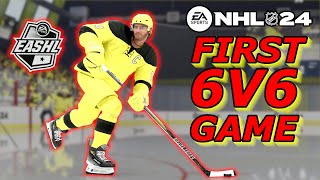 FIRST 6S GAME | NHL 24 EASHL