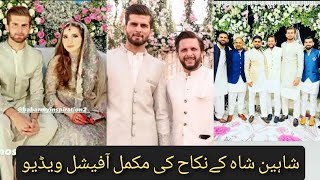 Shaheen shah nikkah complete official video|shaheen shah and ansha afridi wedding