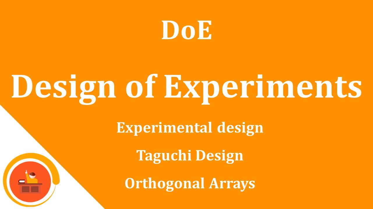 Design Of Experiments - DoE - Optimization - Taguchi Designs - YouTube