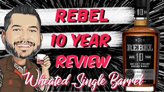 Rebel 10 Year Single Barrel Bourbon Review! A Wheater you need in your bourbon collection!