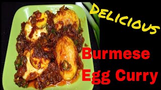 Burmese Egg Curry Recipe || Burmese Style Egg Curry | CurriestoCustard