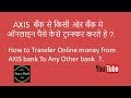 AXIS Bank Internet banking (HINDI) Easy N Simple !!! AXIS Bank Internet banking (HINDI) Easy N Simple !!!