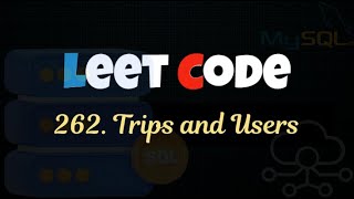 LeetCode 262. Trips and Users – SQL Interview Question Explained! 🚗📊