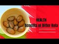 Healthy Habit: Health benefit of bitter kola