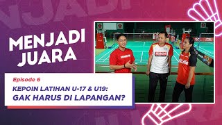 #MenjadiJuara Ep. 06: Melihat Latihan Atlet Tunggal Putra dan Putri ​