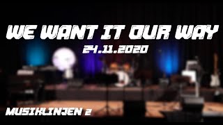 Närpes Musiklinjen 2 konsert: We want it our way 24.11.2020