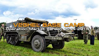 Veghel Base Camp Operation Market garden 1944-2014