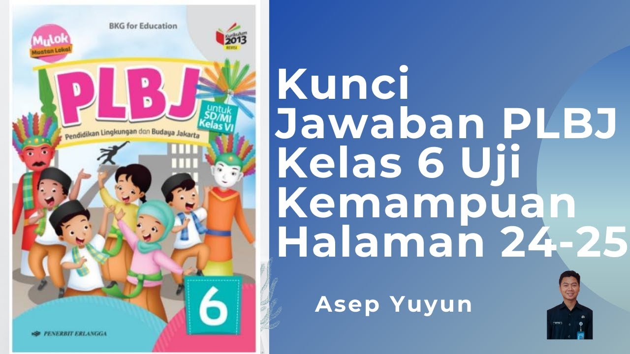 Kunci Jawaban PLBJ Kelas 6 Uji Kemampuan Halaman 24-25 - YouTube