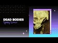 Weird Science: Dead Bodies