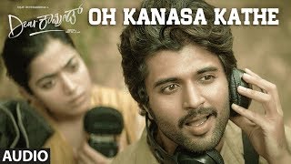 Oh Kanasa Kathe Audio Song | Dear Comrade Kannada | Vijay Deverakonda | Rashmika | Bharat Kamma