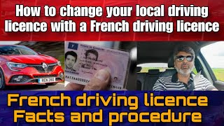 Change Driving License to French License: Easy Steps and Facts | How Change Driving licence